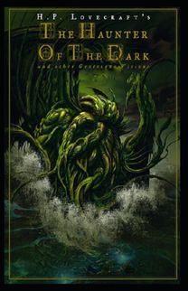 The Haunter of the Dark Illustrated