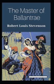 The Master of Ballantrae Annotated