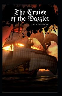 The Cruise of the Dazzler Annotated