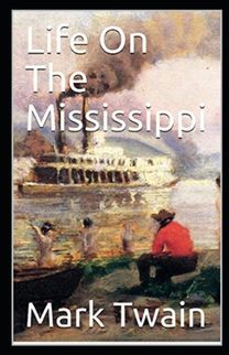 Life on the Mississippi Annotated