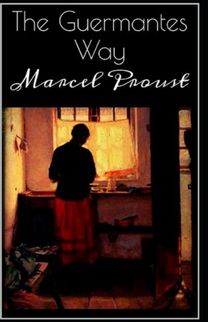 The Guermantes Way by Marcel Proust Illustrated Edition