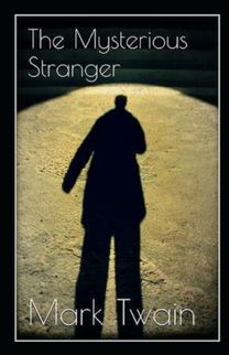 The Mysterious Stranger Annotated