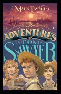 The Adventures of Tom Sawyer Illustrated