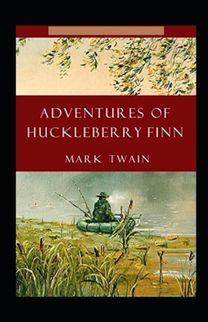 The Adventures of Huckleberry Finn Annotated