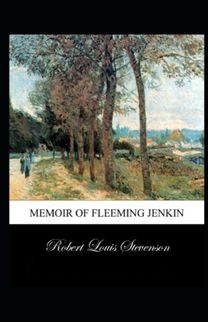 Memoir of Fleeming Jenkin Annotated