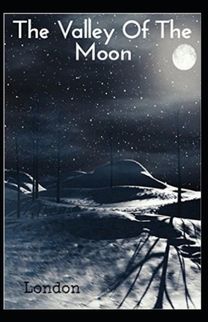 Valley of the Moon Original (Annotated)