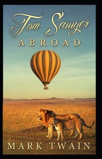 Tom Sawyer Abroad Annotated
