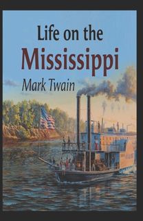 Life on the Mississippi Annotated