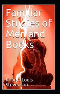 Familiar Studies of Men Annotated Familiar Studies of Men Annotated