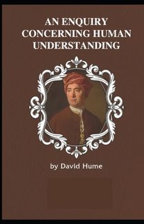 Enquiry Concerning Human Understanding