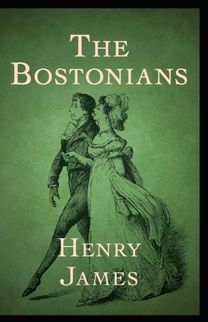 The Bostonians Annotated