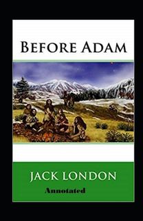 Before Adam Annotated