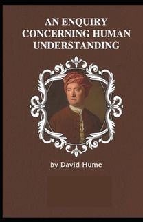 Enquiry Concerning Human Understanding