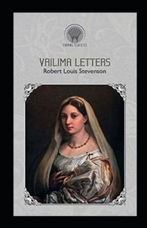 Vailima Letters Annotated Vailima Letters Annotated