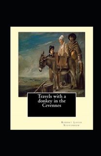 Travels with a Donkey in the Cevenne Annotated Travels with a Donkey in the Cevenne Annotated