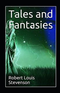 Tales and Fantasies Annotated Tales and Fantasies Annotated