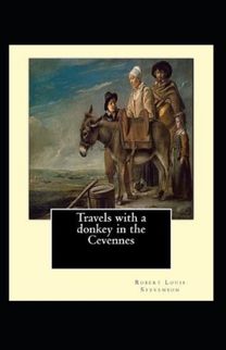 Travels with a Donkey in the Cevenne Annotated Travels with a Donkey in the Cevenne Annotated