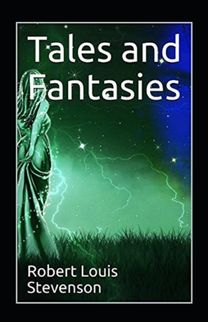 Tales and Fantasies Annotated Tales and Fantasies Annotated