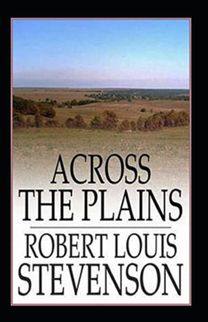 Across the Plains Annotated Across the Plains Annotated