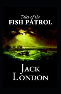 Tales of the Fish Patrol Annotated