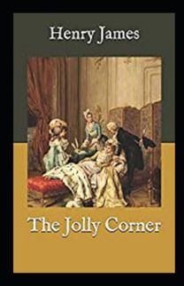 The Jolly Corner Annotated