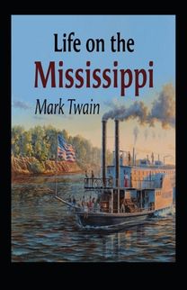 Life on the Mississippi Annotated
