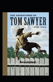 The Adventures of Tom Sawyer Annotated