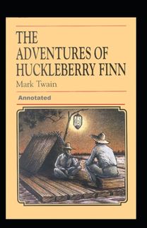 Adventures of Huckleberry Finn Annotated