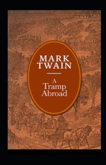 A Tramp Abroad, Part 6 Annotated