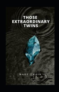Those Extraordinary Twins Annotated