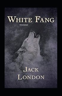 White Fang Annotated