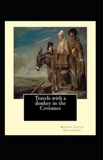 Travels with a Donkey in the Cevenne Annotated Travels with a Donkey in the Cevenne Annotated