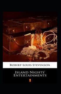 Island Nights' Entertainments Annotated Island Nights' Entertainments Annotated