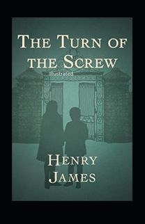 The Turn of the Screw Illustrated