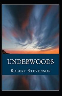 Underwoods Annotated Underwoods Annotated