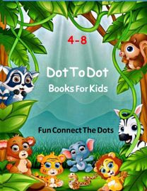 Dot to Dot Books for Kids Ages 4-8