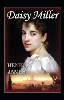Daisy Miller Annotated