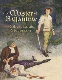 The Master of Ballantrae (Annotated) The Master of Ballantrae (Annotated)
