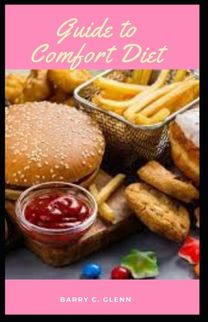 Guide to Comfort Diet Guide to Comfort Diet