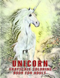 Unicorn Grayscale Coloring Book for Adult
