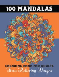 100 Mandalas Coloring Book for Adults