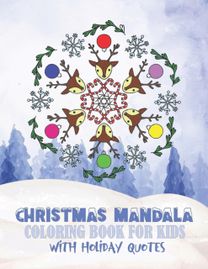 Christmas Mandala Coloring Book for Kids with Holiday Quotes
