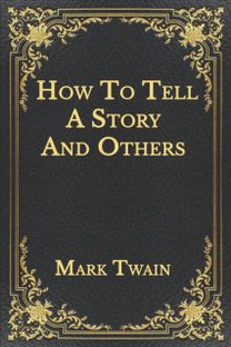 How to Tell a Story and Others