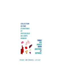 Collection Ultime D'anatomie Et Physiologie Du Corps Humain