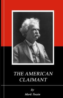 The American Claimant Annotated The American Claimant Annotated