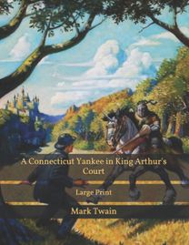 A Connecticut Yankee in King Arthur's Court A Connecticut Yankee in King Arthur's Court