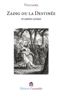 Zadig Ou La Destinee Et Autres Contes