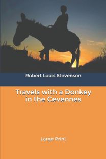 Travels with a Donkey in the Cevennes Travels with a Donkey in the Cevennes