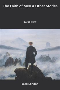 The Faith of Men & Other Stories