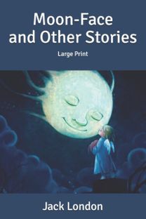 Moon-Face & Other Stories